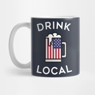 Drink Local USA Drinking Shirt Mug